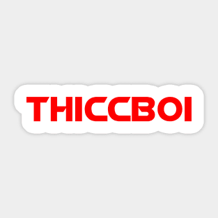 Thicc Boi Sticker